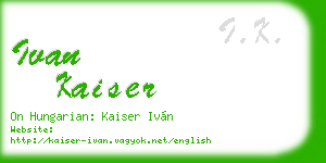 ivan kaiser business card